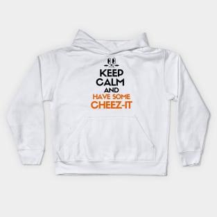Keep calm and have some cheez-it Kids Hoodie